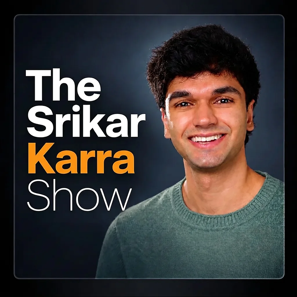 The Srikar Karra Show · Srikar Karra